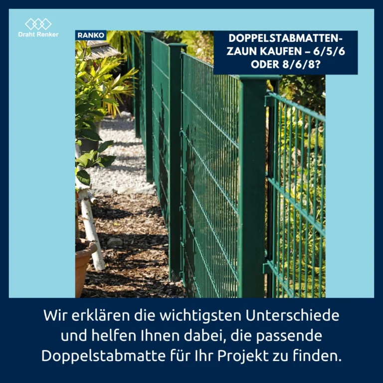 Doppelstabmatten-Zaun kaufen – 6/5/6 oder 8/6/8?